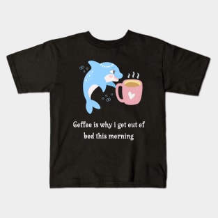 Funny Dolphin Coffee Lover Kids T-Shirt